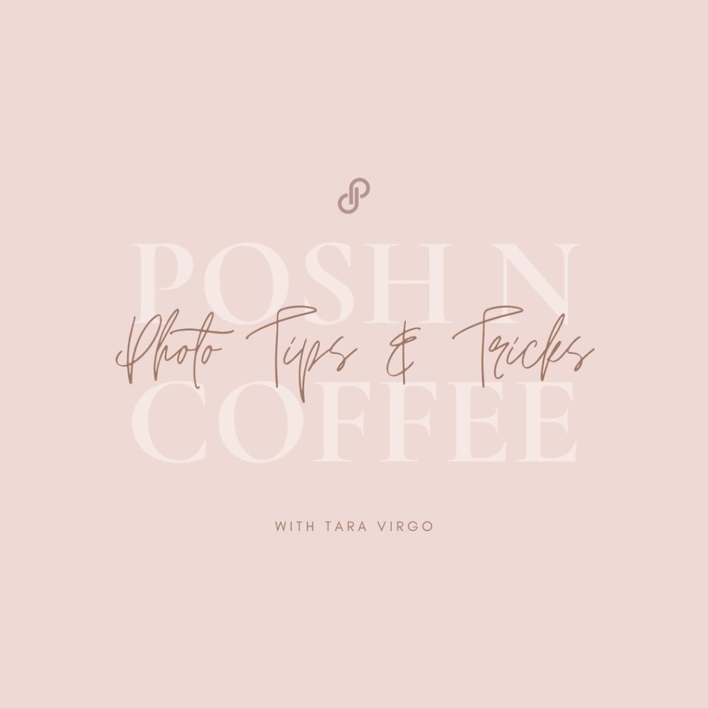 Virtual Posh N Coffee: Photo Editing Tips & Tricks